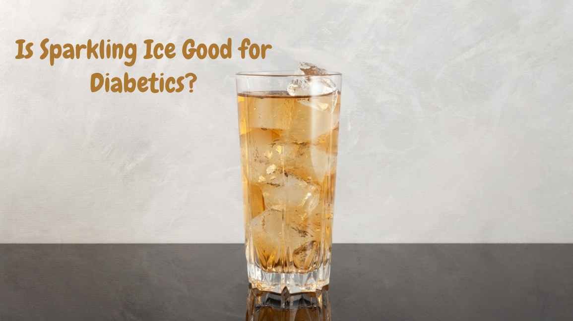 Is Sparkling Ice Good for Diabetics