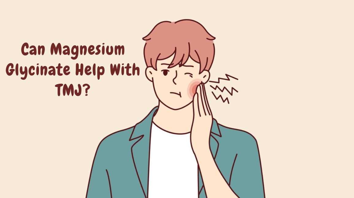 Magnesium Glycinate TMJ